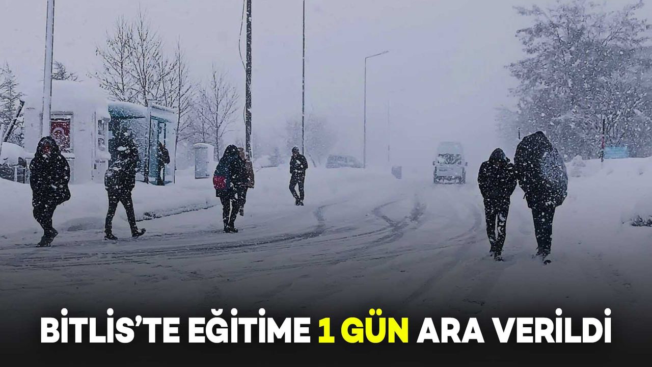 Bitlis’te Kar ve Buzlanma Nedeniyle Eğitime 1 Gün Ara Verildi