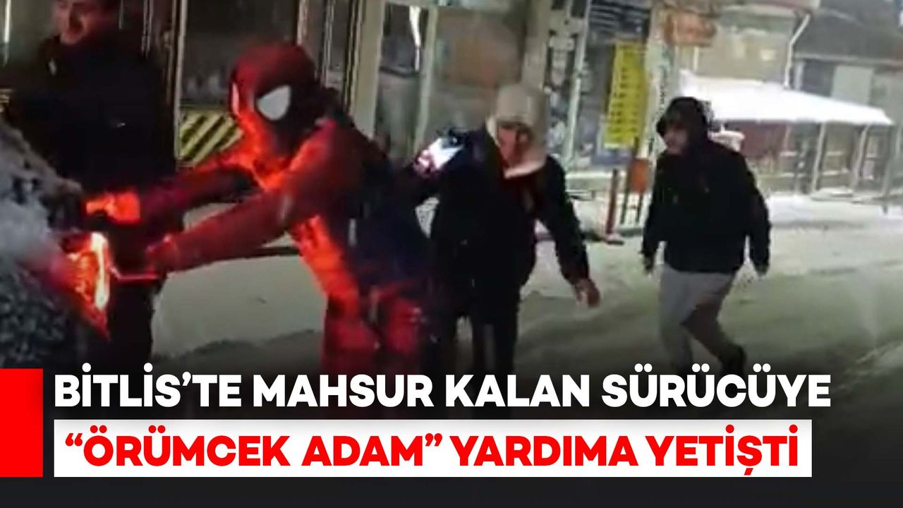 Bitlis’te Mahsur Kalan Sürücüye “Örümcek Adam” Yardıma Yetişti