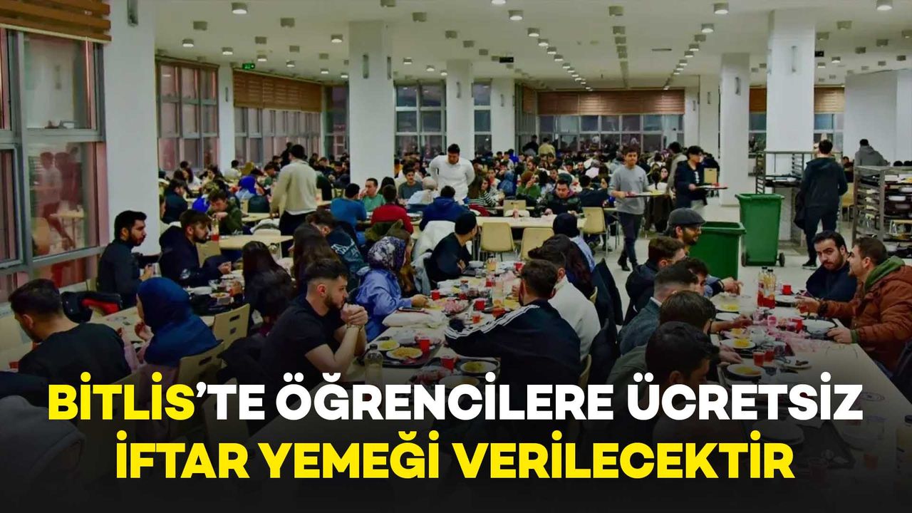 Bitlis’te Öğrencilere Ramazan Boyunca Ücretsiz İftar Yemeği