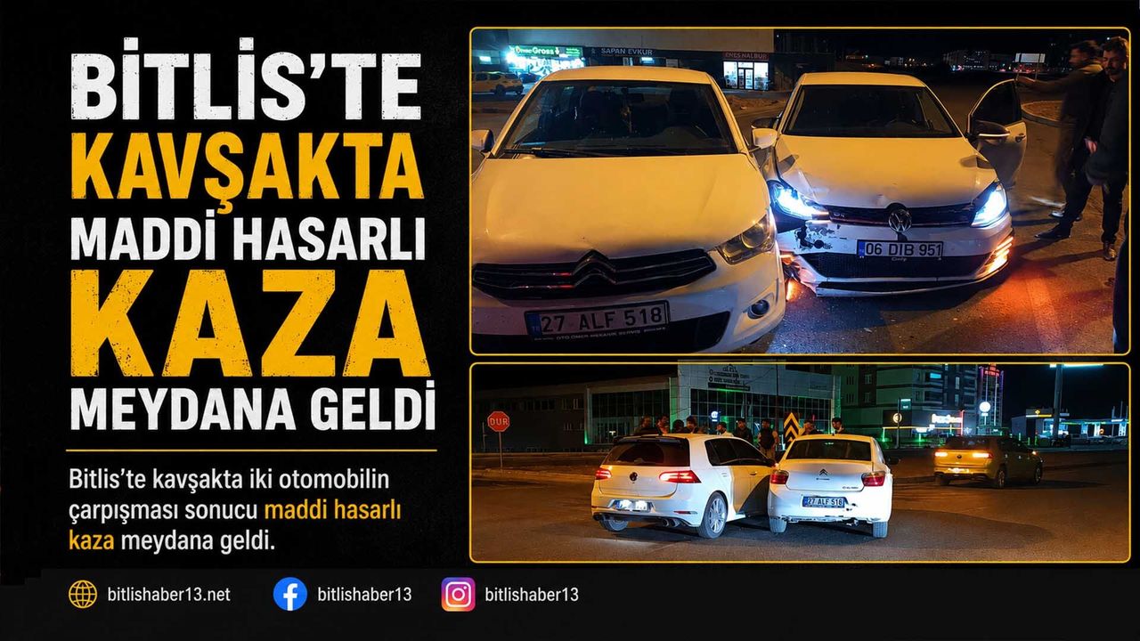 Bitlis’te Kavşakta Maddi Hasarlı Kaza Meydana Geldi