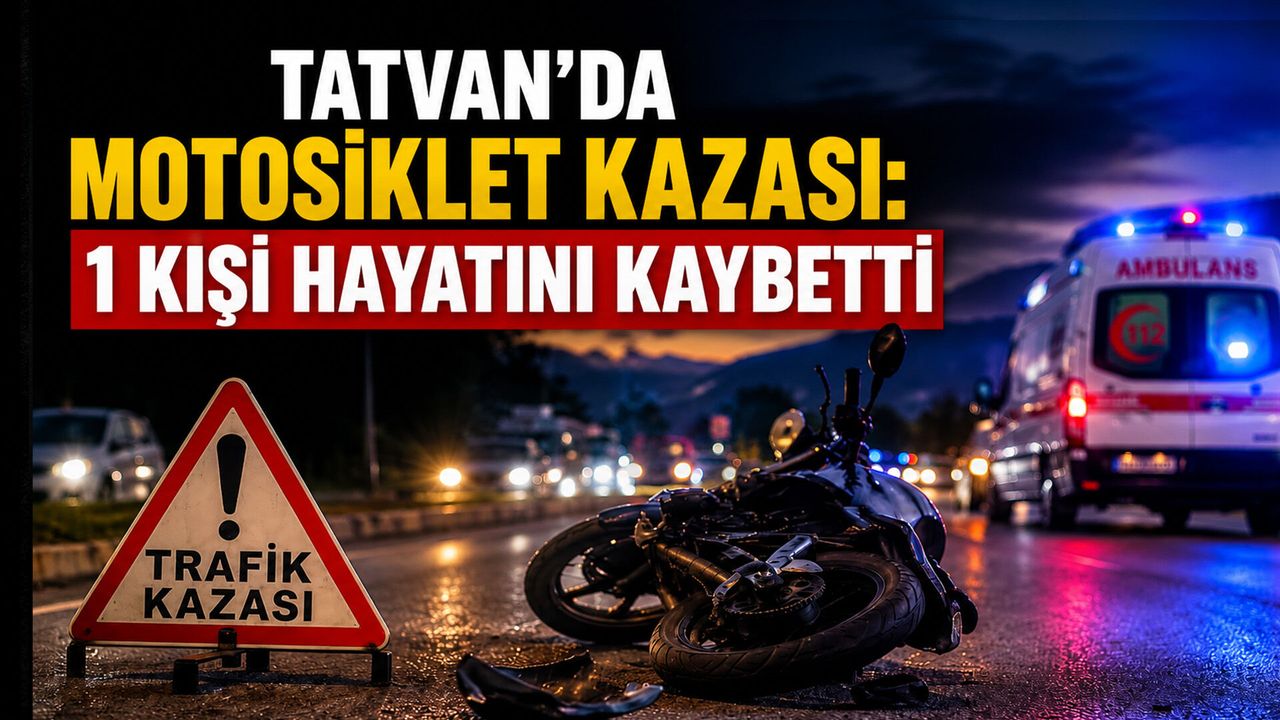 Bitlis'te Aracın Çarptığı Motosiklet Sürücüsü Hayatını Kaybetti
