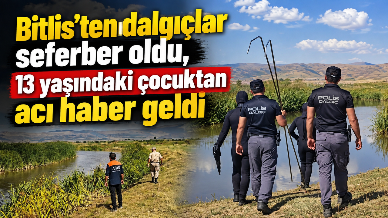 Bitlis'ten gelen dalgıçlar aradı, 13 yaşındaki İsmail'den acı haber geldi