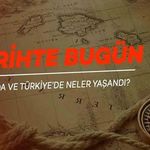 Tarihte Bugün: 22 Ağustos'ta Neler Oldu?