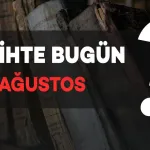 Tarihte Bugün: 24 Ağustos'ta Neler Oldu?