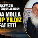 Adilcevaz’ın kanaat önderlerinden Seyda Molla Yakup Yıldız vefat etti