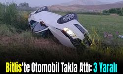 Bitlis'te Otomobil Takla Atarak Şarampole Devrildi: 3 Kişi Yaralandı