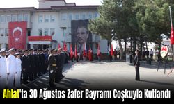 Ahlat’ta 30 Ağustos Zafer Bayramı Coşkuyla Kutlandı