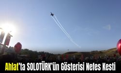 Ahlat’ta SOLOTÜRK’ün Gösterisi Nefes Kesti