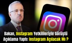 Bakan, Instagram Yetkilileriyle Görüştü, Açıklama Yaptı! Instagram Açılacak Mı ?