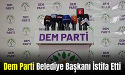 Dem Parti Belediye Başkanı İstifa Etti