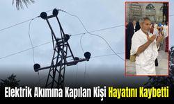 Elektrik Akımına Kapılan 50 Yaşındaki İşletmeci Hayatını Kaybetti