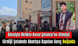 Ailesiyle Birlikte Şelaleye Giden 17 Yaşındaki Genç Boğuldu