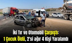 İki Tır ve Otomobil Çarpıştı: 1 Çocuk Öldü, 2'si ağır 4 Kişi Yaralandı