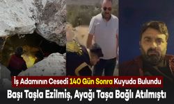 140 Gündür Aranın İş Adamının Cesedi Kuyuda Bulundu: Başı Taşla Ezilmiş, Ayağı Taşa Bağlı Atılmıştı Kuyuya