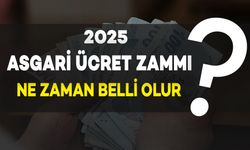 2025 Asgari Ücret Zammı Ne Zaman Belli Olacak?