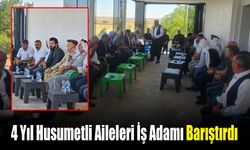 4 Yıl Husumeti Bulunan İki Aileyi İş Adamı Araya Girerek Barıştırdı