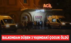 Balkondan Düşen 3 Yaşındaki Çocuk Hayatını Kaybetti