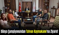 Dünya Şampiyonundan Tatvan Kaymakamı'na Ziyaret