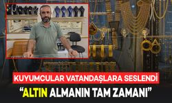 Kuyumcular Uyardı: 'Altın Alacaksanız Şimdi Alın'