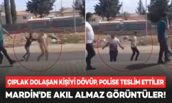 Sokakta Çıplak Dolaşan Kişiyi Dövüp Polise Teslim Ettiler