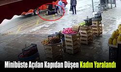 Durağa Yanaşan Minibüste Kapı Açılınca Kadın Yolcu Düşerek Yaralandı