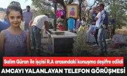 Narin Güran Cinayetinde Amcanın İşçisiyle Olan Telefon Görüşmesi Çözüldü