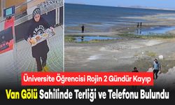 Üniversite Öğrencisi 2 Gündür Kayıp, Van Gölü Sahilinde Terliği ve Telefonu Bulundu