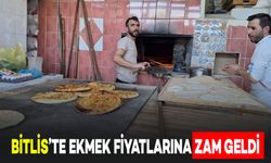 BİTLİS’TE EKMEK FİYATLARINA ZAM GELDİ