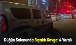 Düğün Salonunda Bıçaklı Kavga: 4 Yaralı