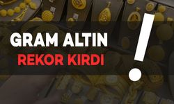 Gram Altın Yine Rekor Kırdı!