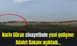 Narin Güran cinayetinde yeni gelişme: Adalet Bakanı açıkladı