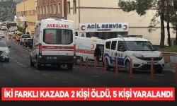 Meydana Gelen İki Ayrı Kazada 2 Kişi Öldü, 5 Kişi Yaralandı