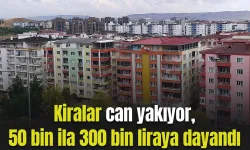 Kiralar can yakıyor, 50 bin ila 300 bin liraya dayandı