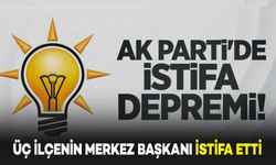 Bu İlde AK Parti'den Üç İlçe Başkanı İstifa Etti