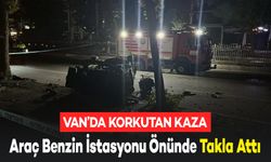 Van’da Korkutan Kaza: Araç Benzin İstasyonu Önünde Takla Attı