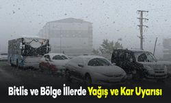 Bitlis ve Bölge İllerde Yağış ve Kar Uyarısı