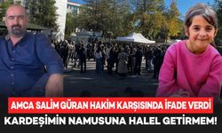 Narin Güran Davası: Amca Salim Güran, Hakim Karşısında İfadesini Verdi