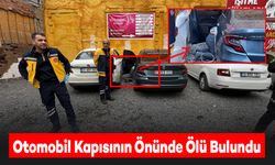 Otomobil Kapısının Önünde Bir Kişi Ölü Bulundu