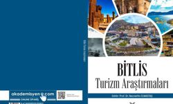 "Bitlis Turizm Araştırmaları" Kitabı Yayımlandı