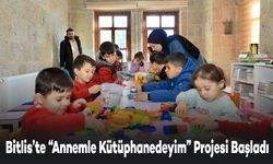 Bitlis’te "Annemle Kütüphanedeyim" Projesi Başladı