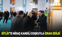 Bitlis’te Miraç Kandili Coşkuyla İdrak Edildi