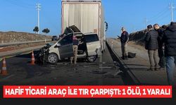Ticari Araç ile TIR Çarpıştı: 1 Kişi Öldü, 1 Kişi Yaralandı