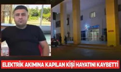 Elektrik Akımına Kapılan Kişi Hayatını Kaybetti