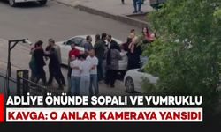 Adliye Önünde Sopalı ve Yumruklu Kavga: O Anlar Kamerada