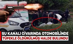 Su Kanalı Civarında Otomobilinde Tüfekle Öldürülmüş Halde Bulundu