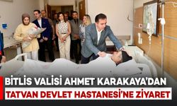 Bitlis Valisi Karakaya’dan Tatvan Devlet Hastanesi’ne Ziyaret