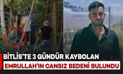 Bitlis'te 3 Gündür Kayıp Olan Emrullah'ın Cansız Bedeni Ormanlık Alanda Bulundu