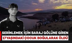 Serinlemek İçin Baraja Giren Çocuk Boğuldu