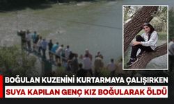 Boğulan Kuzenini Kurtarmak İsterken Suya Kapılan Genç Kız Boğularak Öldü
