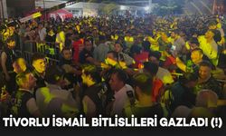 Tivorlu İsmail Bitlislileri Gazladı (!)